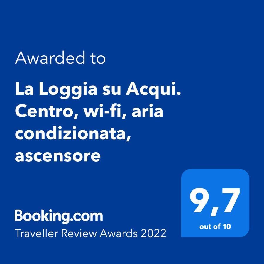 La Loggia Su Acqui. Centro, Wi-Fi, Aria Condizionata, Ascensore Acqui Terme Eksteriør billede